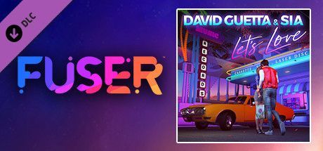 Game cover: Fuser: David Guetta & Sia - Let's Love