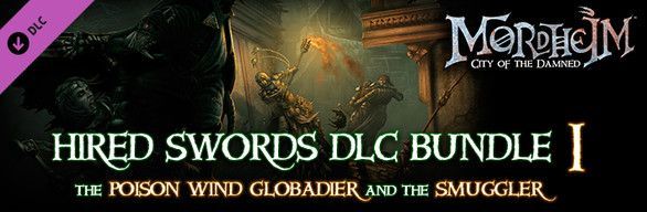 Game cover: Mordheim: City of the Damned - Hired Swords DLC Bundle 1: The Poison Wind Globadier and The Smuggler