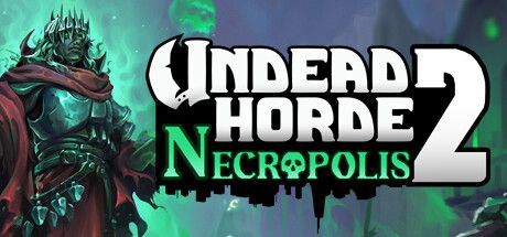 Game cover: Undead Horde 2: Necropolis