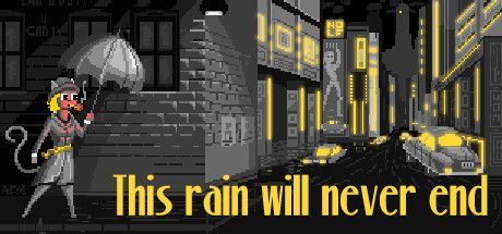Game cover: This rain will never end