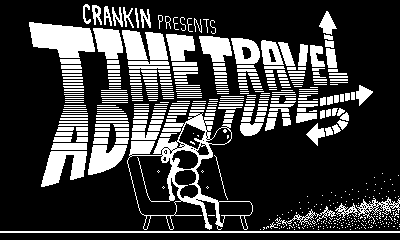 Game cover: Crankin Presents Time Travel Adventure
