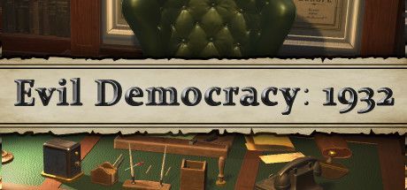 Game cover: Evil Democracy: 1932
