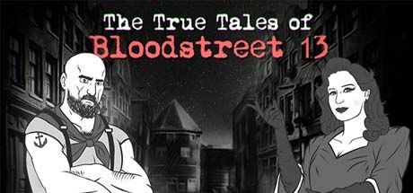 Game cover: The True Tales of Bloodstreet 13: Chapter 1