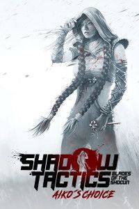 Game cover: Shadow Tactics: Blades of the Shogun - Aiko's Choice