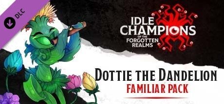 Game cover: Idle Champions of the Forgotten Realms: Dottie the Dandelion Familiar Pack