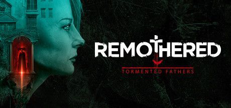 Game cover: Remothered: Tormented Fathers
