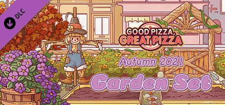 Game cover: Good Pizza, Great Pizza: Autumn 2021 Garden Set