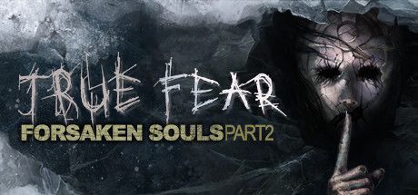 Game cover: True Fear: Forsaken Souls - Part 2