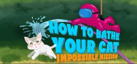 Game cover: How to Bathe Your Cat: Impossible Mission